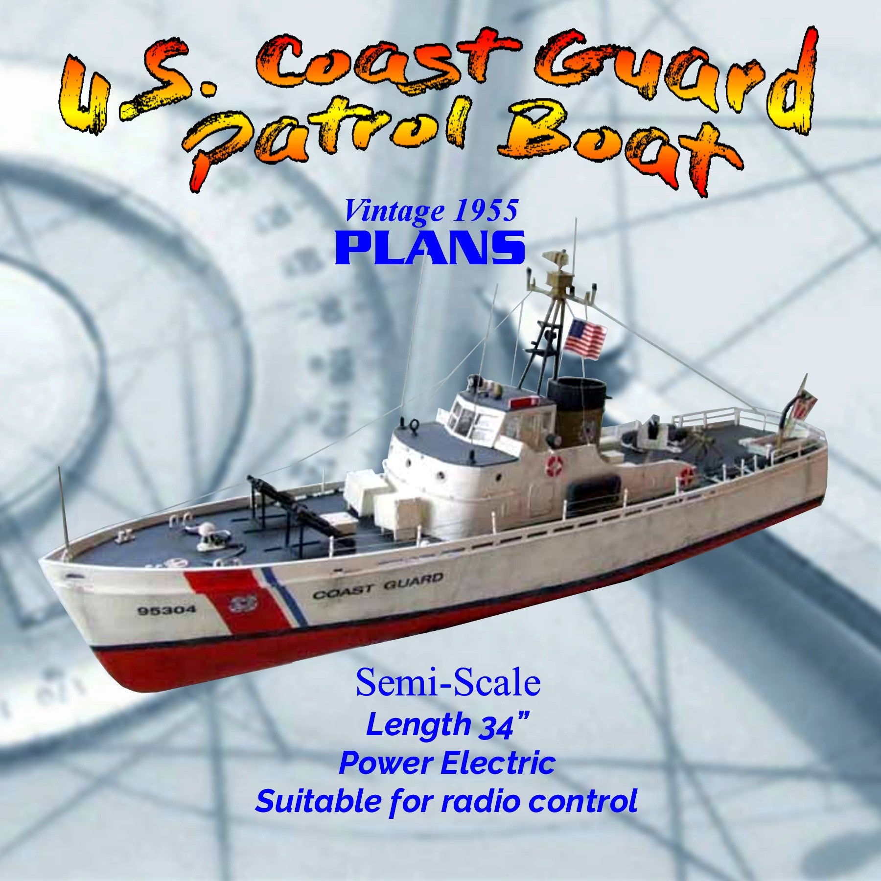 Full Size Plan Semi-Scale 95-ft. Coast Guard Patrol Boat Model Plans
